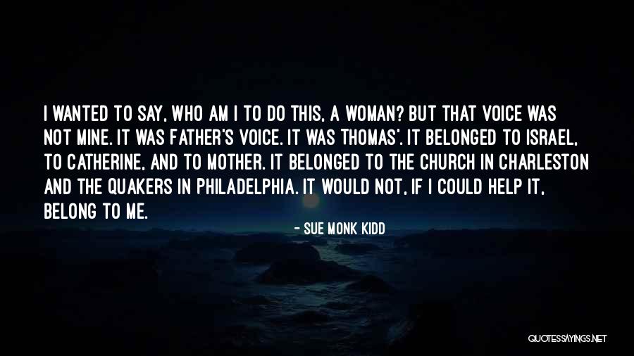 Astuta English Quotes By Sue Monk Kidd