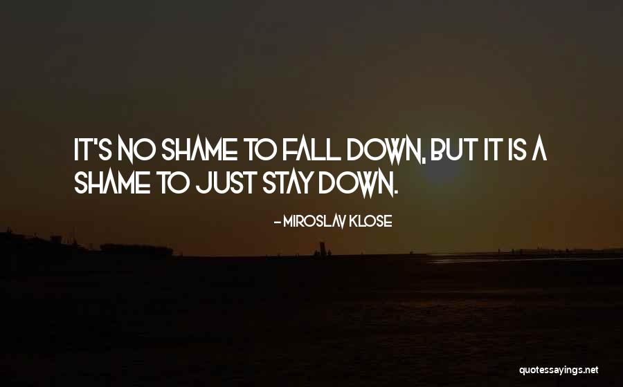 Astutely Aware Quotes By Miroslav Klose