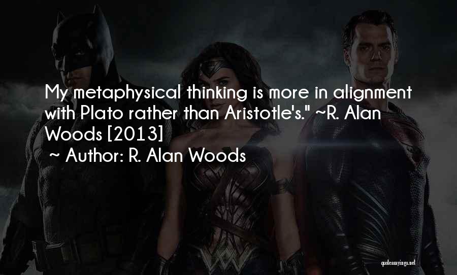Astutos Como Quotes By R. Alan Woods