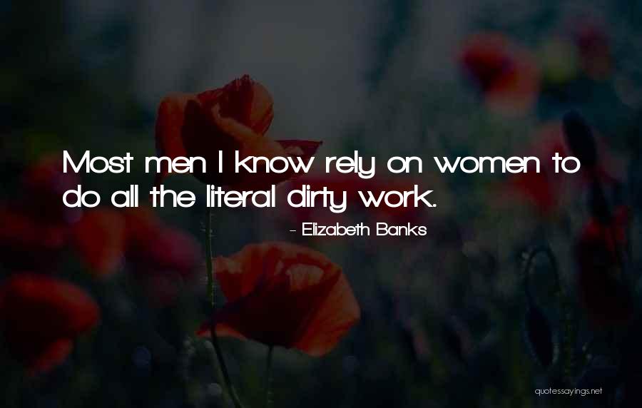 Asu Prep Quotes By Elizabeth Banks Asu Prep Quotes By Elizabeth Banks