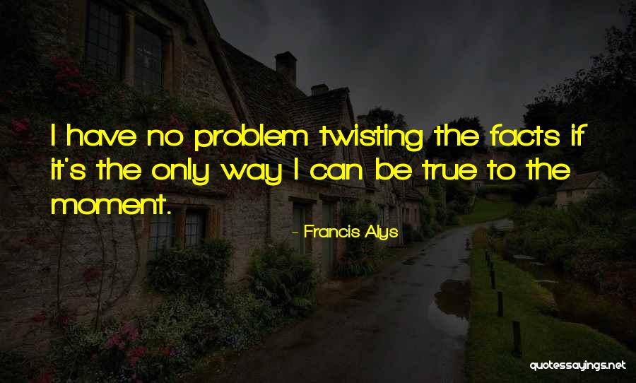 Asumsi Ceteris Quotes By Francis Alys Asumsi Ceteris Quotes By Francis Alys