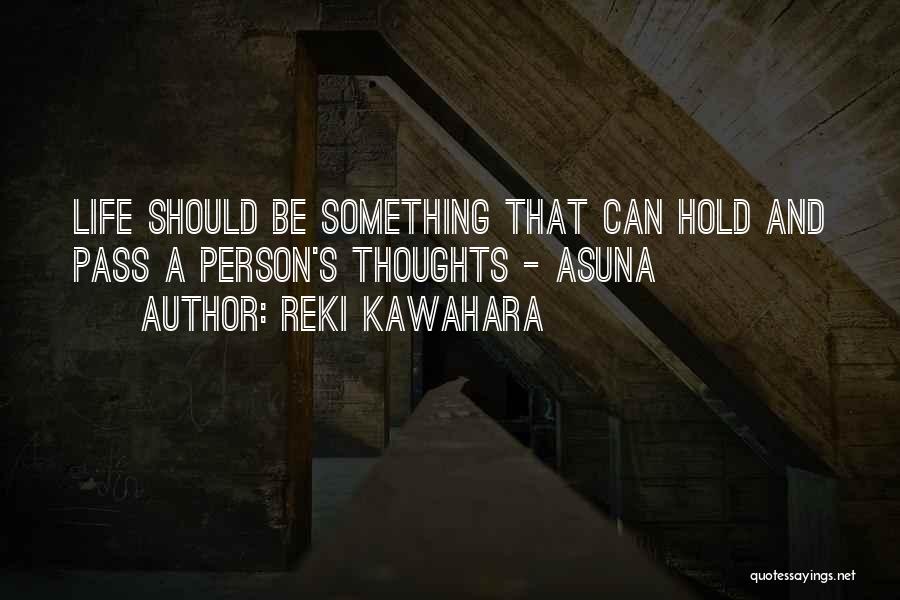 Asuna Quotes By Reki Kawahara