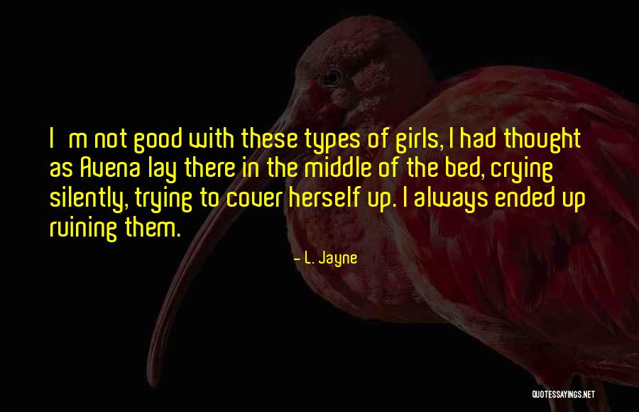 Asunci N Aguilar Quotes By L. Jayne Asunci N Aguilar Quotes By L. Jayne