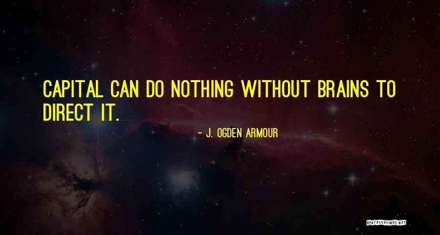 Asunci N Sagrario Quotes By J. Ogden Armour Asunci N Sagrario Quotes By J. Ogden Armour