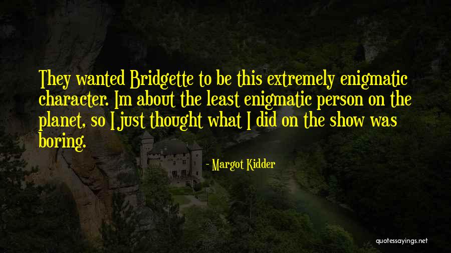 Asunci N Significado Quotes By Margot Kidder Asunci N Significado Quotes By Margot Kidder