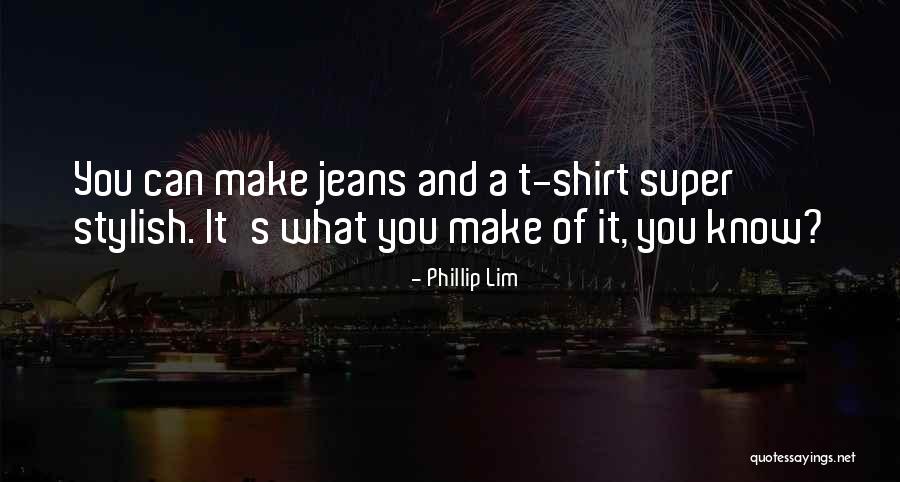 Asunta Derose Quotes By Phillip Lim Asunta Derose Quotes By Phillip Lim