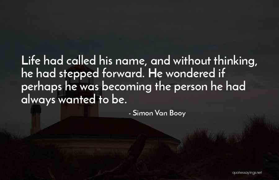 Asupra Quotes By Simon Van Booy Asupra Quotes By Simon Van Booy