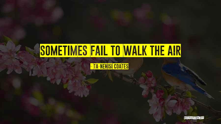 Asupre Quotes By Ta-Nehisi Coates Asupre Quotes By Ta-Nehisi Coates