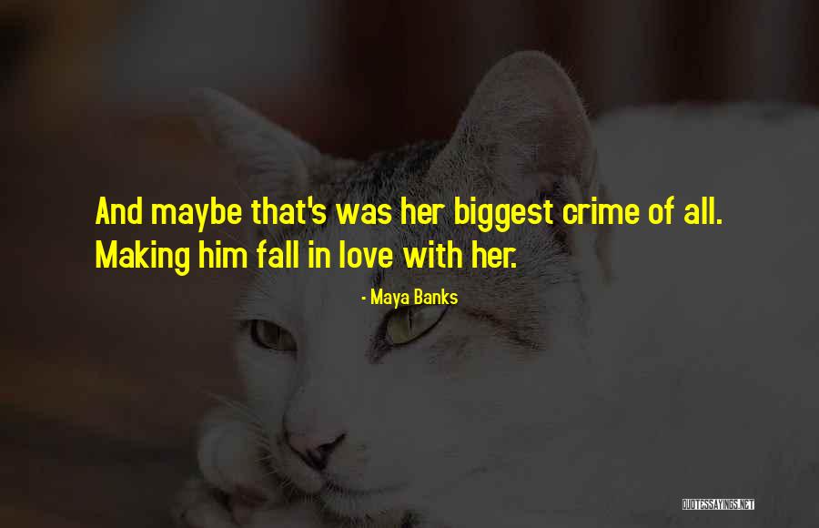 Asupri Quotes By Maya Banks Asupri Quotes By Maya Banks