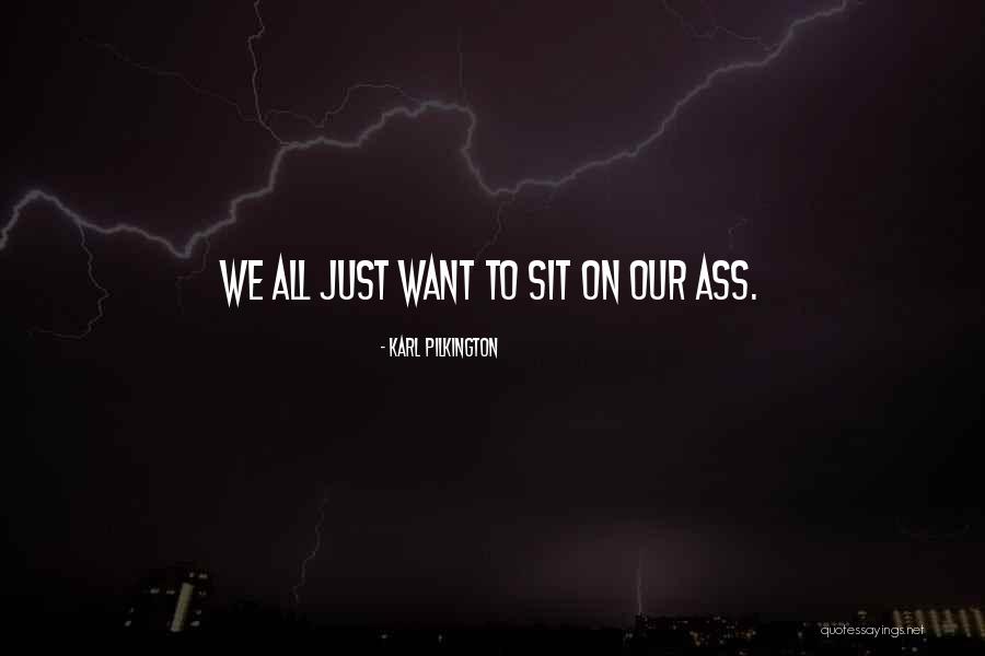 Aswad Ingraham Quotes By Karl Pilkington Aswad Ingraham Quotes By Karl Pilkington