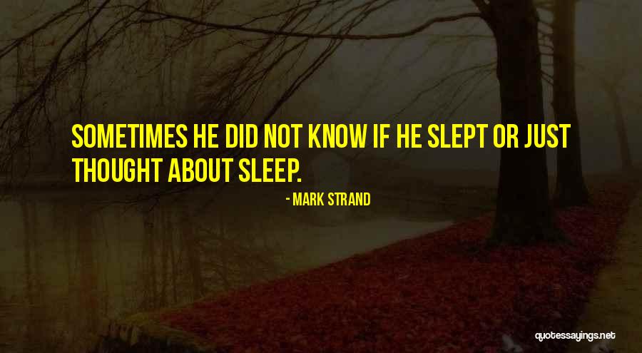 Aswad Ingraham Quotes By Mark Strand Aswad Ingraham Quotes By Mark Strand