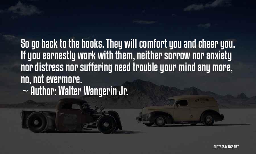 Asyla Attorneys Quotes By Walter Wangerin Jr.