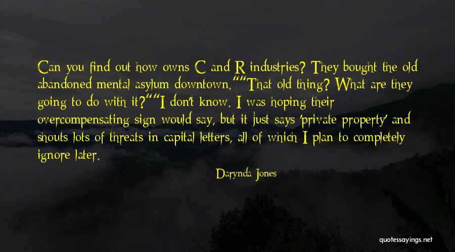 Asylum Quotes By Darynda Jones Asylum Quotes By Darynda Jones
