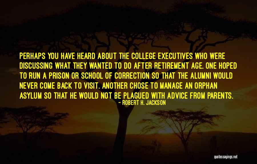 Asylum Quotes By Robert H. Jackson Asylum Quotes By Robert H. Jackson