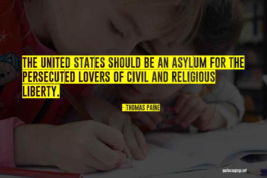 Asylum Quotes By Thomas Paine Asylum Quotes By Thomas Paine