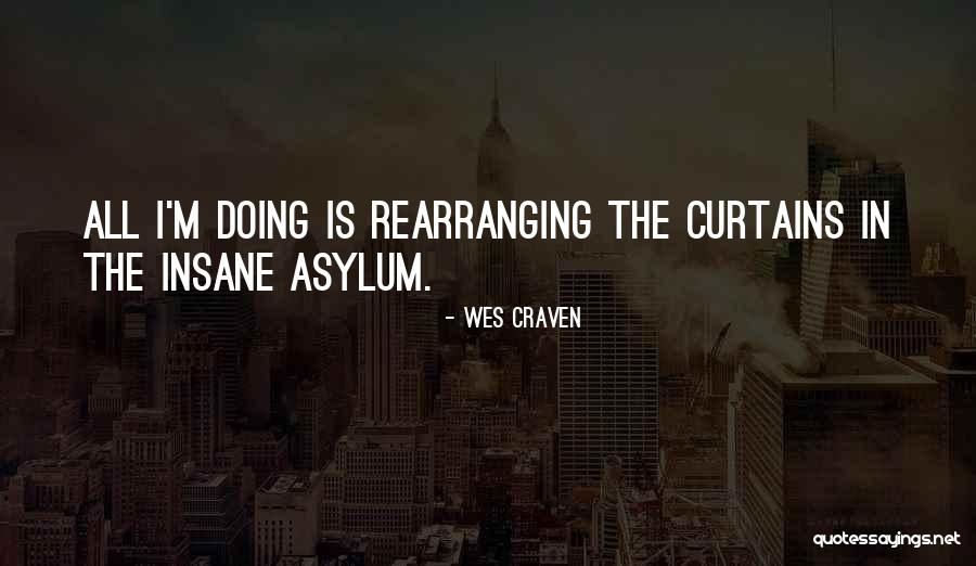 Asylum Quotes By Wes Craven Asylum Quotes By Wes Craven