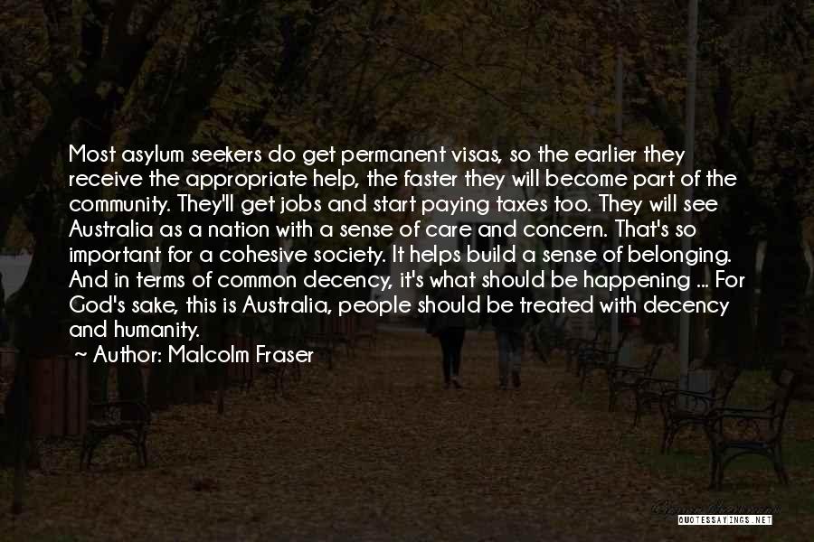 Asylum Seekers In Australia Quotes By Malcolm Fraser