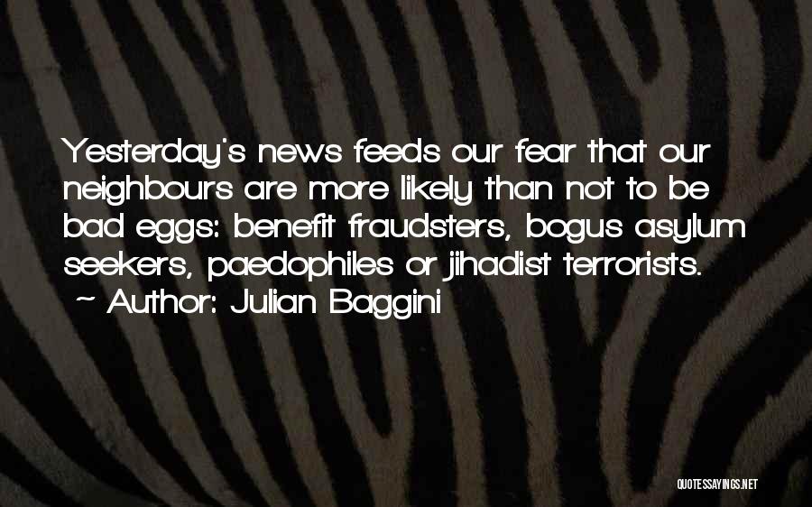 Asylum Seekers Quotes By Julian Baggini