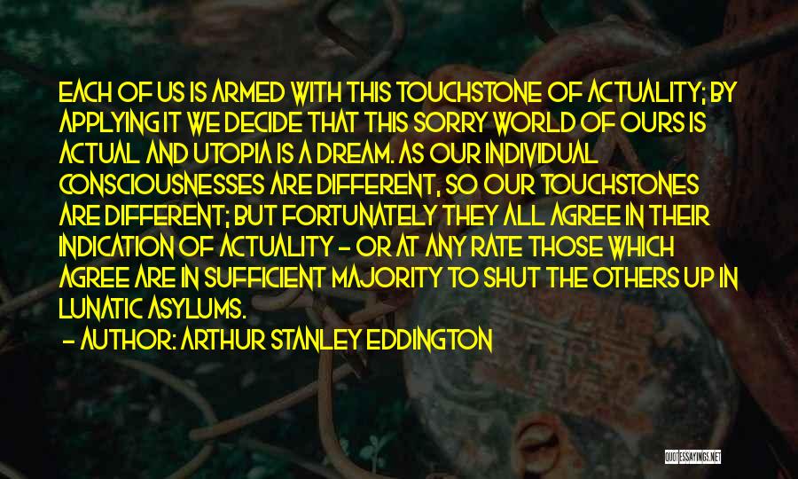 Asylums Quotes By Arthur Stanley Eddington