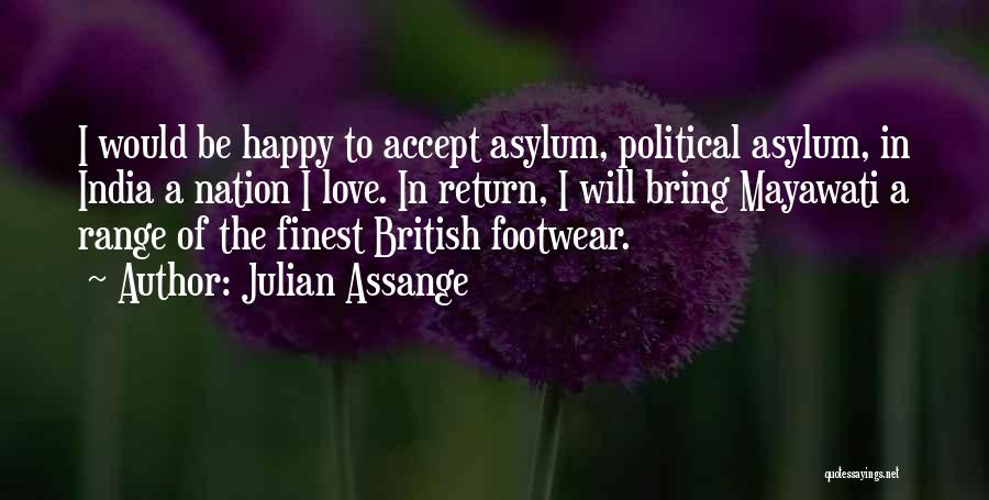 Asylums Quotes By Julian Assange