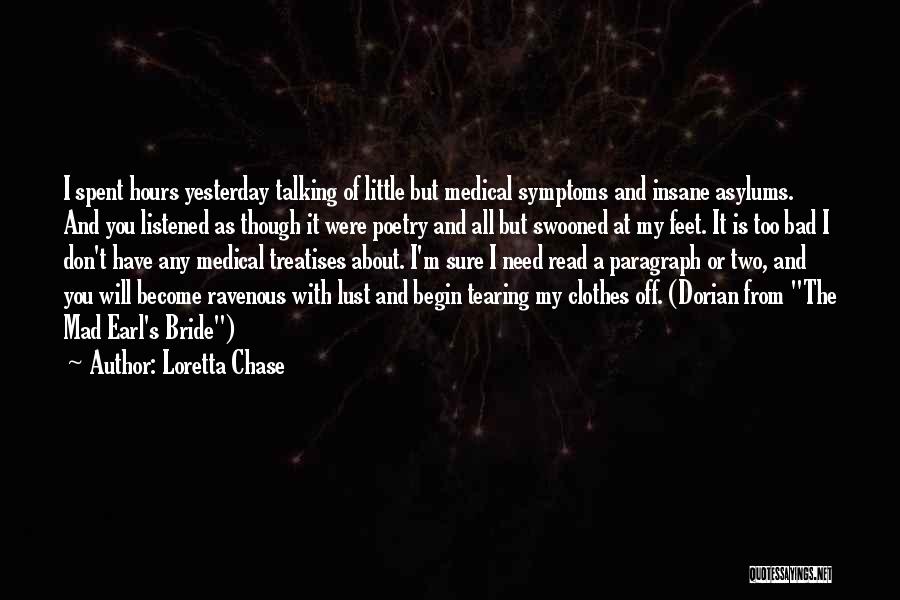 Asylums Quotes By Loretta Chase