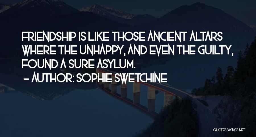 Asylums Quotes By Sophie Swetchine
