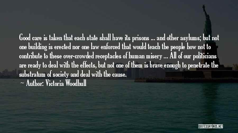 Asylums Quotes By Victoria Woodhull