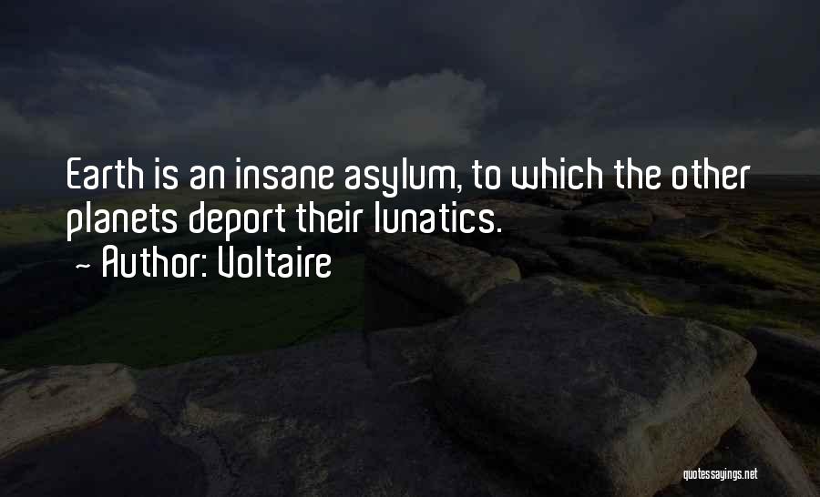 Asylums Quotes By Voltaire