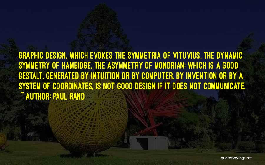 Asymmetry Quotes By Paul Rand