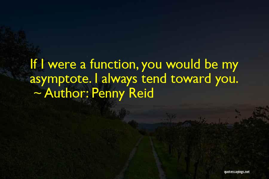Asymptote Quotes By Penny Reid