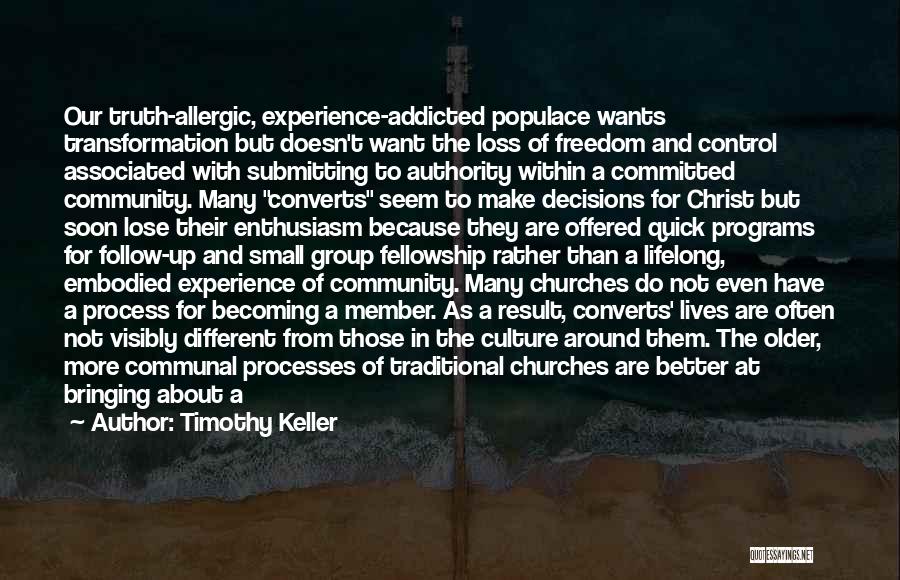 Asyndeton Examples Quotes By Timothy Keller