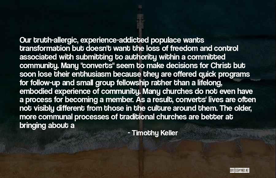 Asyndeton Examples Quotes By Timothy Keller