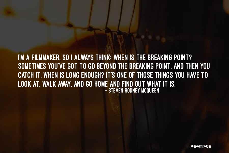 At A Breaking Point Quotes By Steven Rodney McQueen