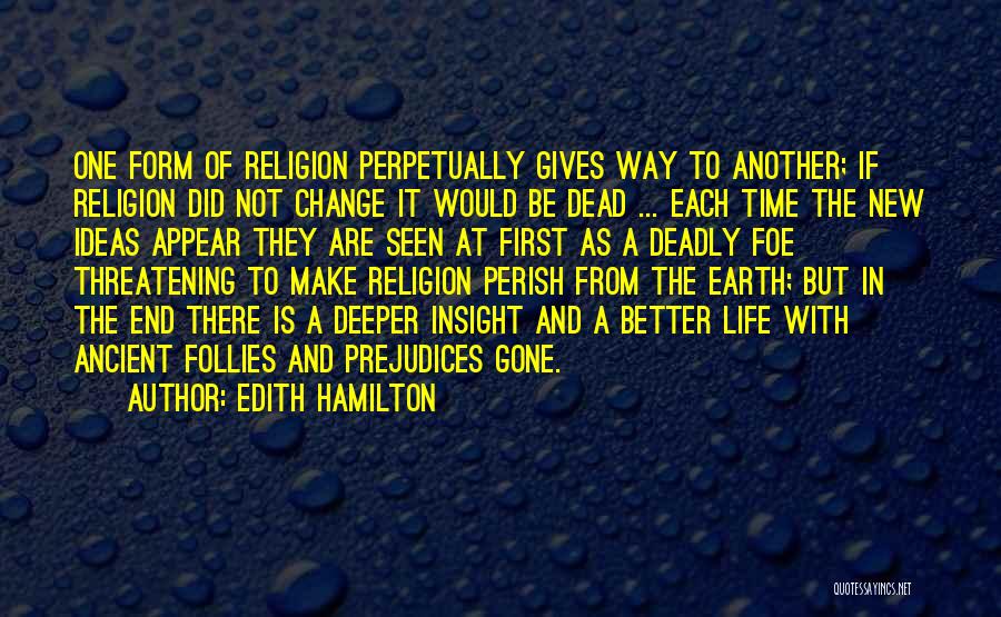 At A Dead End Quotes By Edith Hamilton