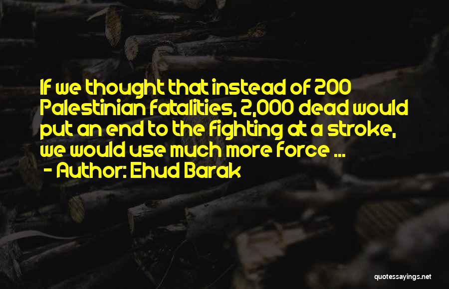 At A Dead End Quotes By Ehud Barak