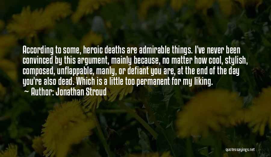 At A Dead End Quotes By Jonathan Stroud