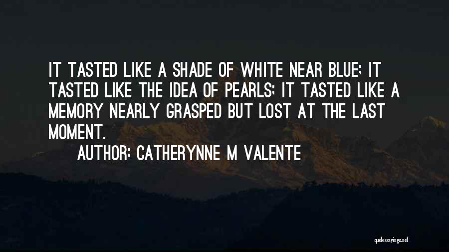 At A Lost Quotes By Catherynne M Valente