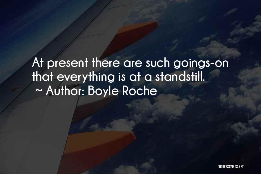 At A Standstill Quotes By Boyle Roche
