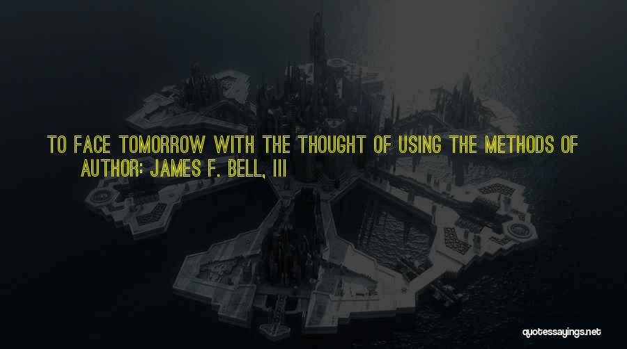 At A Standstill Quotes By James F. Bell, III