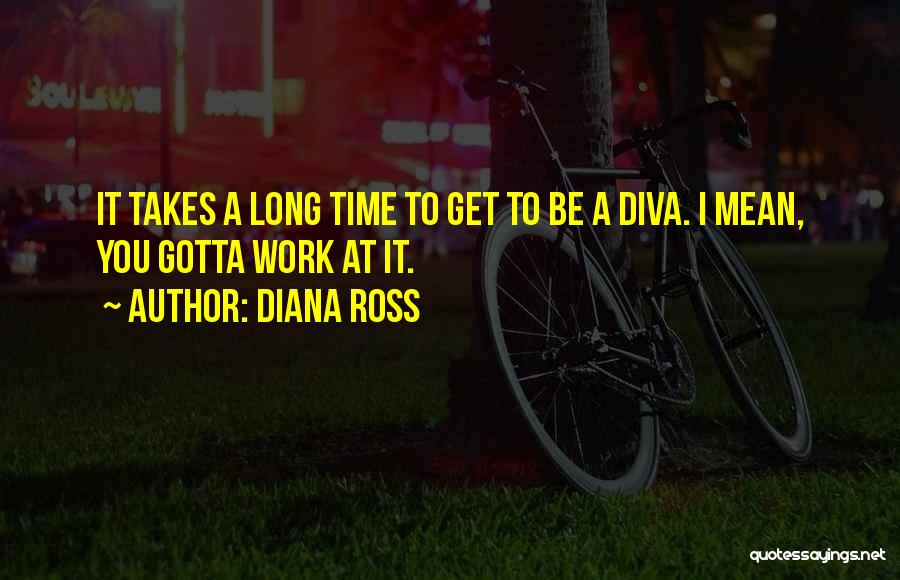 At A Time Quotes By Diana Ross