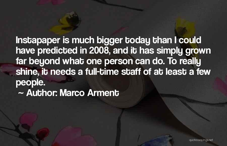 At A Time Quotes By Marco Arment