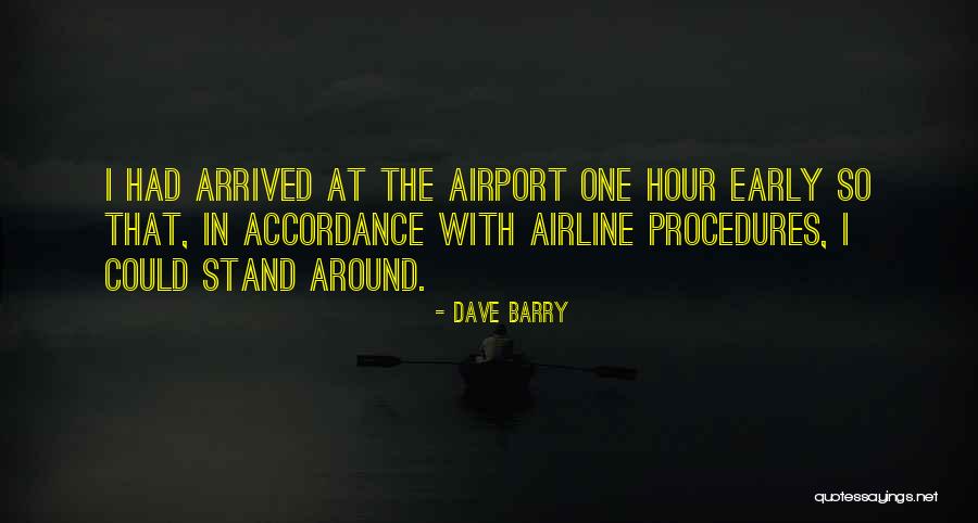 At Airport Quotes By Dave Barry At Airport Quotes By Dave Barry