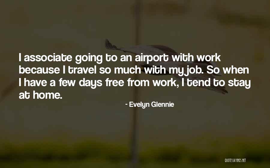 At Airport Quotes By Evelyn Glennie At Airport Quotes By Evelyn Glennie