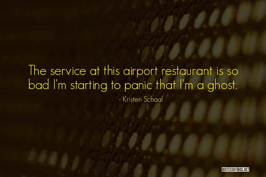 At Airport Quotes By Kristen Schaal At Airport Quotes By Kristen Schaal