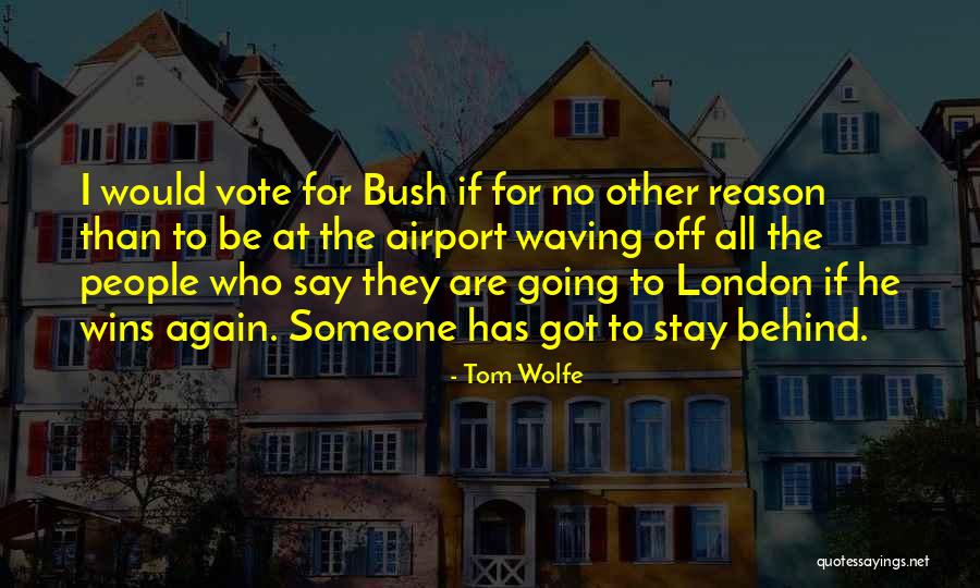 At Airport Quotes By Tom Wolfe At Airport Quotes By Tom Wolfe