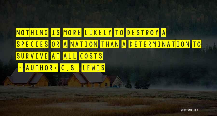 At All Costs Quotes By C.S. Lewis