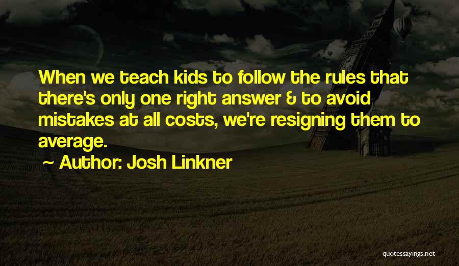 At All Costs Quotes By Josh Linkner