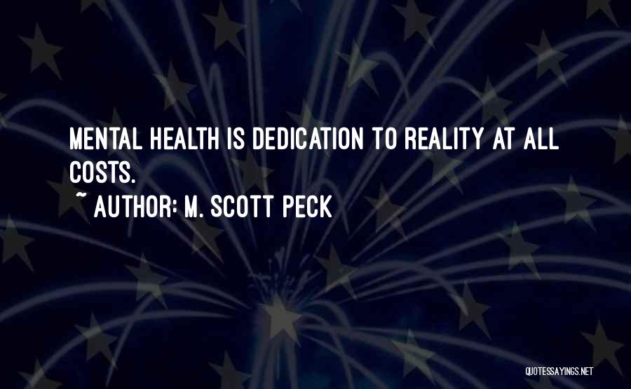 At All Costs Quotes By M. Scott Peck