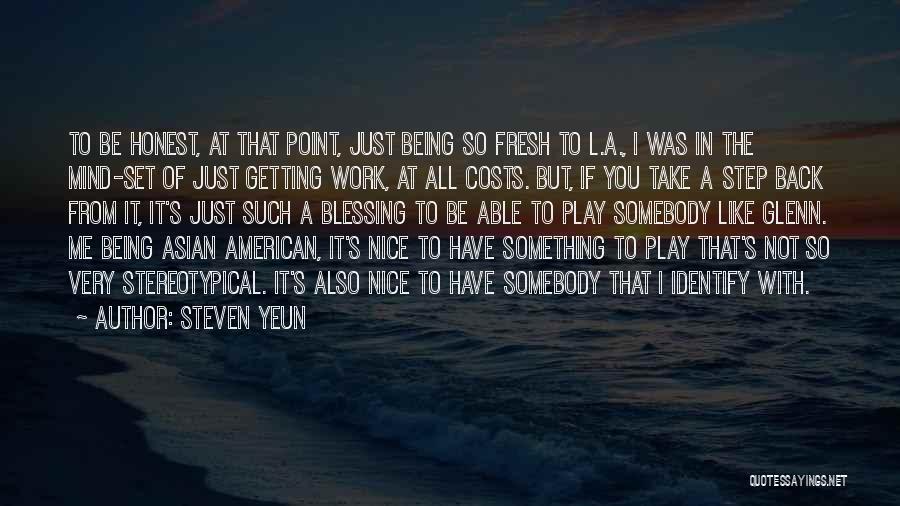 At All Costs Quotes By Steven Yeun