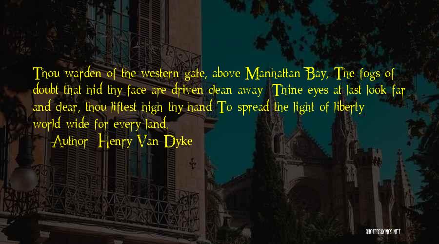 At Bay Quotes By Henry Van Dyke